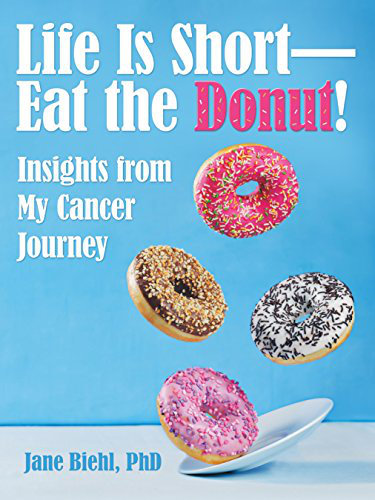 Life Is Short - Eat the Donut!